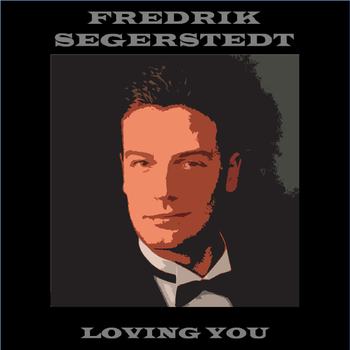 Loving You - Fredrik Segerstedt